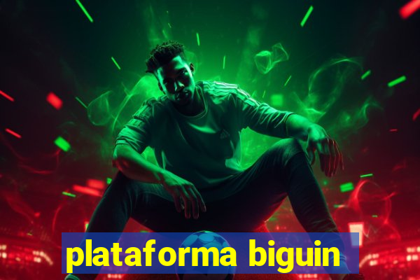 plataforma biguin